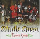 Cd - Grupo Oh De Casa - Essência Gaucha Cd - Grupo Oh De Casa - Essência Gaucha