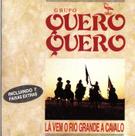 Cd - Grupo Quero-Quero - Lá vem o rio Grande a Cavalo