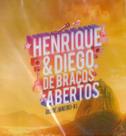 Cd Henrique & Diego - De Braços Abertos - Rj
