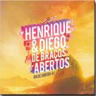Cd Henrique e Diego - de Bra_os Abertos - rj