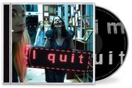 CD I Quit - SONY MUSIC CANADA ENTERTAINMENT INC.