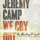 CD Jeremy Camp We cry out - Canzion CD Jeremy Camp We cry out - Canzion