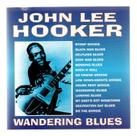 Cd John Lee Hooker - Wandering Blues