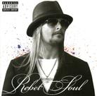CD Kid Rock: Rebel Soul CD Kid Rock: Rebel Soul