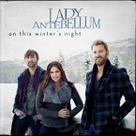 CD Lady Antebellum On This Winter's Night