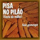 Cd Luiz Gonzaga - Pisa No Pilão (festa Do Milho)