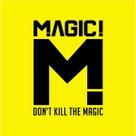 Cd Magic! - Don't Kill The Magic Cd Magic! - Don't Kill The Magic