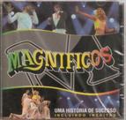 Cd magníficos - uma história de sucesso - MD