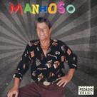 Cd Manhoso - A Volta Do Tico