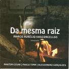 Cd - Marco Aurélio Vasconcellos - Da Mesma Raiz