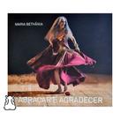 CD Maria Bethânia - Abraçar e Agradecer Duplo Lacrado - Hm