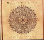 CD Mariano San Roman - Magical Fingers