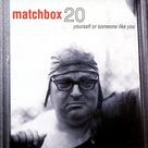 CD Matchbox 20 Yourself or Someone Like You Novo