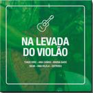 Cd na Levada do Violço - Diversos Nacionais Cd na Levada do Violço - Diversos Nacionais
