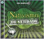 CD - Nativismo de Verdade (cd duplo) CD - Nativismo de Verdade (cd duplo)