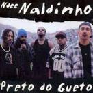 CD Ndee Naldinho - Preto Do Gueto CD Ndee Naldinho - Preto Do Gueto