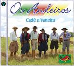 Cd - Os Andeiros - Cadê a Vaneira
