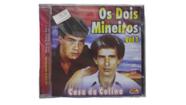 Cd os dois mineiros - casa da colina vol 1 cd novo - BAU