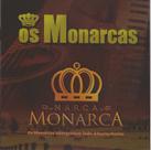 Cd - Os Monarcas - Marca Monarca