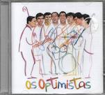 Cd Os Optimistas - 2005 - ( Algo Vai Da Certo )