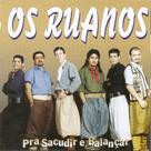 Cd - Os Ruanos - Pra Sacudir e Balançar