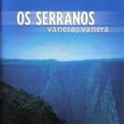 Cd - Os Serranos - Vanera,vanera