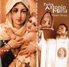 CD Padre Antonio Maria - Missão Divina