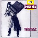Cd - Porca Véia - Orelhador De Cordeona
