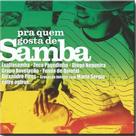 CD Pra Quem Gosta de Samba