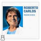 CD Roberto Carlos - Remixed - 2013 - Novo Lacrado - Hm