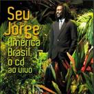 CD Seu Jorge America Brasil Ao Vivo
