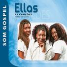 CD Som Gospel Ellas 15 Canções Original
