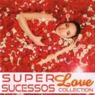 CD Super Sucessos - Love Collection Original