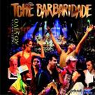 CD - Tchê Barbaridade - Tchê Mania - Ao Vivo
