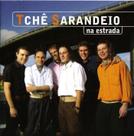 Cd - Tchê Sarandeio - Na Estrada Cd - Tchê Sarandeio - Na Estrada