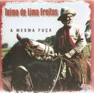 CD - Telmo De Lima Freitas - A Mesma Fuça CD - Telmo De Lima Freitas - A Mesma Fuça