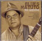 Cd Téo Azevedo - Blues Matuto