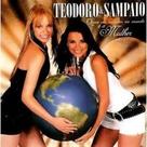 Cd Teodoro E Sampaio - Quem Vai Mandar No Mundo É A Mulher