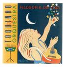 Cd toquinho & orquestra: filosofia de vida