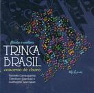 Cd trinca brasil: concerto de choro