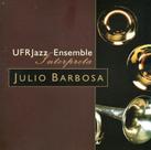 CD UFR Jazz Ensemble: Interpreta Julio Barbosa