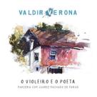 Cd - Valdir Verona - O Violeiro E O Poeta