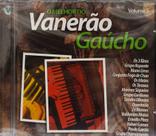 CD Vanerão Gaúcho VOL 5 -(Os 3 Xirus, Mano Lima, Os Mirins) CD Vanerão Gaúcho VOL 5 -(Os 3 Xirus, Mano Lima, Os Mirins)