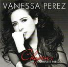 Cd vanessa perez: chopin the complete preludes