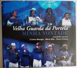 CD Velha Guarda Da Portela Minha Vontade 2022