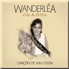 Cd Wanderl_a - Vida de Artista - Can_åes de Sueli Costa