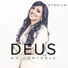 Cdduplo eyshila - deus no controle cd+pb