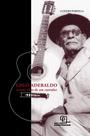 Cego Aderaldo - A Vasta Visão de Um Cantador