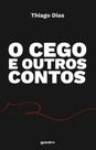 Cego e outros contos, o