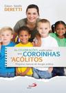 Celebracoes Explicadas Aos Coroinhas E Acolitos, As - PAULUS